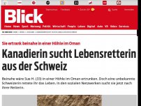 Bild zum Artikel: Sie ertrank beinahe in einer Höhle im Oman: Kanadierin sucht Lebensretterin aus der Schweiz