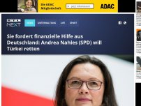 Bild zum Artikel: Sie fordert finanzielle Hilfe aus Deutschland: Andrea Nahles (SPD) will Türkei retten