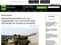 Bild zum Artikel: Deutschland bereitet sich auf 'Speerspitze' vor und schickt über 100 Panzer an Grenze zu Russland