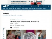 Bild zum Artikel: „Mädchen sollen schon als Kinder lernen, sich zu unterwerfen“