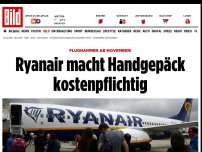 Bild zum Artikel: Flughammer ab November - Ryanair macht Handgepäck kostenpflichtig