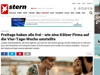 Bild zum Artikel: Arbeitszeit: Freitags haben alle frei - wie eine Kölner Firma auf die Vier-Tage-Woche umstellte