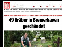 Bild zum Artikel: Lichter, Skulpturen zerstört - 49 Gräber in Bremerhaven geschändet