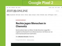 Bild zum Artikel: Ausländerfeindlichkeit: Rechte jagen Menschen in Chemnitz