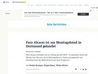 Bild zum Artikel: Paco Alcacer ist am Montagabend in Dortmund gelandet