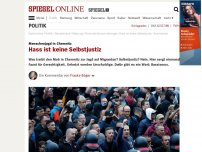 Bild zum Artikel: Menschenjagd in Chemnitz: Hass ist keine Selbstjustiz