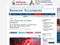 Bild zum Artikel: »Die Stadt soll zur Ruhe kommen«