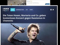 Bild zum Artikel: Die Toten Hosen, Marteria und Co. geben kostenloses Konzert gegen Rassismus in Chemnitz