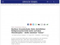 Bild zum Artikel: Berliner Grundschule: Kein christlicher Religionsunterricht mehr auf dem Stundenplan – dafür zweimal “Islam”