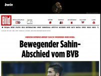 Bild zum Artikel: Herzschmerz-Tweet - Bewegender Sahin- Abschied vom BVB