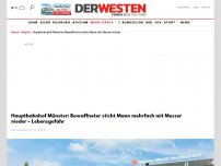 Bild zum Artikel: Hauptbahnhof Münster: Bewaffneter sticht Mann mehrfach mit Messer nieder – Lebensgefahr