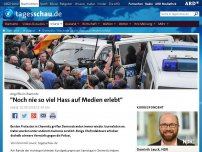 Bild zum Artikel: Chemnitz: 'Noch nie so viel Hass auf Medien erlebt'