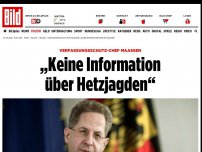 Bild zum Artikel: Verfassungsschutz-Chef Maaßen - „Keine Information über Hetzjagden“