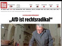 Bild zum Artikel: Katholiken-Präsident - „AfD ist rechtsradikal“
