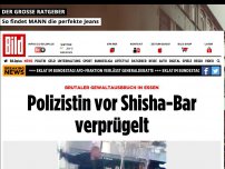 Bild zum Artikel: Brutaler Ausbruch in Essen - Polizistin vor Shisha-Bar verprügelt