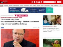 Bild zum Artikel: Missbrauchsstudie zur katholischen Kirche - 'Verantwortungslose Vorabbekanntmachung': Bischof Ackermann empört über Veröffentlichung