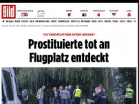 Bild zum Artikel: Tatverdächtiger gefasst - Prostituierte tot an Flugplatz entdeckt