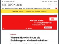 Bild zum Artikel: NS-Geschichte: Warum Hitler bis heute die Erziehung von Kindern beeinflusst