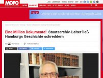 Bild zum Artikel: Eine Million Dokumente!: Staatsarchiv-Leiter ließ Hamburgs Geschichte schreddern