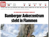 Bild zum Artikel: Bamberg - Ankerzentrum steht in Flammen