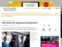 Bild zum Artikel: Landesparteitag in Rust: CDU stimmt für allgemeines Burkaverbot