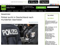 Bild zum Artikel: Polizei sucht in Deutschland nach Hunderten Islamisten