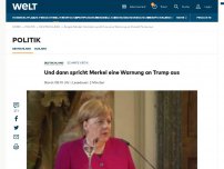 Bild zum Artikel: Und dann spricht Merkel eine Warnung an Trump aus