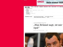 Bild zum Artikel: Italiens Innenminister Salvini: „Was Brüssel sagt, ist mir völlig egal“