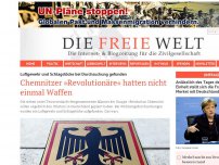 Bild zum Artikel: Chemnitzer »Revolutionäre« hatten nicht einmal Waffen