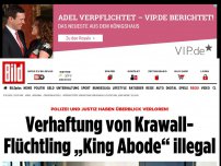 Bild zum Artikel: Justiz hat Überblick verloren! - Verhaftung von Krawall- Flüchtling „King Abode“ illegal