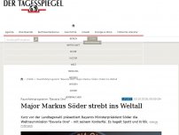 Bild zum Artikel: Major Markus Söder strebt ins Weltall