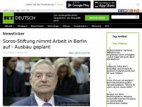 Bild zum Artikel: Soros-Stiftung nimmt Arbeit in Berlin auf  - Ausbau geplant