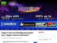 Bild zum Artikel: Ungarn tritt aus UN-Migrationspakt aus: „Gegen unsere Interessen“