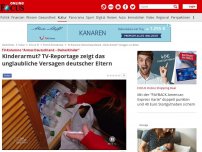 Bild zum Artikel: TV-Kolumne 'Armes Deutschland – Deine Kinder' - Kinderarmut? TV-Reportage zeigt das unglaubliche Versagen deutscher Eltern 