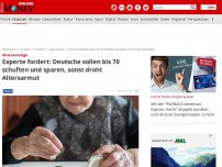 Bild zum Artikel: Rentenniveau ungewiss - Experte fordert: Deutsche sollen bis 70 schuften und sparen, sonst droht Altersarmut