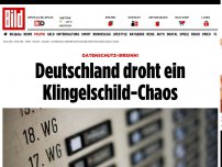 Bild zum Artikel: Datenschutz-Irrsinn! - Deutschland droht ein Klingelschild-Chaos