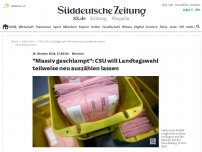 Bild zum Artikel: Bayern: 'Massiv geschlampt': CSU will Landtagswahl teilweise neu auszählen lassen