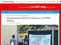 Bild zum Artikel: Landgericht Köln weist Räumungsklage ab: Hausbesetzer dürfen in Häusern von RWE bleiben