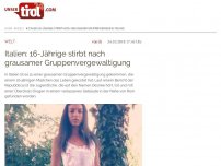 Bild zum Artikel: Italien: 16-Jährige stirbt nach grausamer Gruppenvergewaltigung