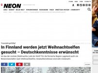 Bild zum Artikel: Traumjob gefällig? : In Finnland werden jetzt Weihnachtselfen gesucht – Deutschkenntnisse erwünscht