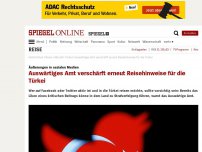 Bild zum Artikel: Äußerungen in sozialen Medien: Auswärtiges Amt verschärft erneut Reisehinweise für die Türkei