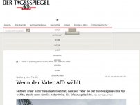 Bild zum Artikel: Wenn der Vater AfD wählt