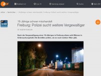 Bild zum Artikel: Freiburg: Polizei sucht weitere Vergewaltiger