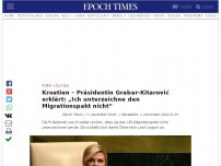 Bild zum Artikel: Kroatien – Präsidentin Grabar-Kitarović erklärt: „Ich unterzeichne den Migrationspakt nicht“