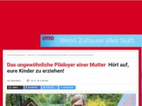 Bild zum Artikel: Das ungewöhnliche Plädoyer einer Mutter: Hört auf, eure Kinder zu erziehen!