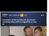 Bild zum Artikel: Vermieter droht Familie mit Rauswurf - weil Baby Maya Elif (1) angeblich zu laut ist
