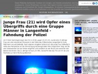 Bild zum Artikel: Junge Frau (21) wird Opfer eines Übergriffs durch eine Gruppe Männer in Langenfeld - Fahndung der Polizei