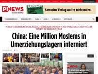 Bild zum Artikel: Nach Terroranschlägen, Messerattacken und Forderungen nach einem Scharia-Staat  China: Eine Million Moslems in Umerziehungslagern interniert