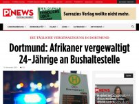 Bild zum Artikel: Die tägliche Vergewaltigung in Dortmund Dortmund: Afrikaner vergewaltigt 24-Jährige an Bushaltestelle