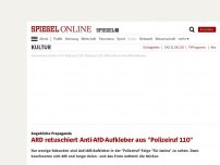 Bild zum Artikel: Angebliche Propaganda: ARD retuschiert Anti-AfD-Aufkleber aus 'Polizeiruf 110'